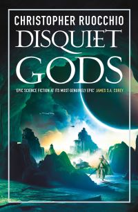 Book Cover for Disquiet Gods by Christopher Ruocchio