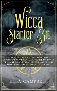 Book Cover for Wicca Starter Kit by Ella Campbell