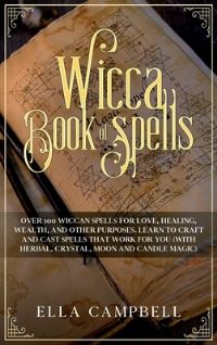 Book Cover for Wicca Book of Spells by Ella Campbell