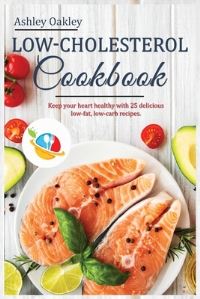 Book Cover for Low-Cholesterol Cookbook by Ashley Oakley