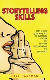 Book Cover for Storytelling Skills by Fred Hackman