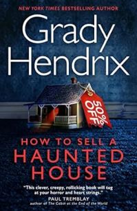Book Cover for How to Sell a Haunted House by Grady Hendrix