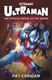 Book Cover for Ultraman by Pat Cadigan