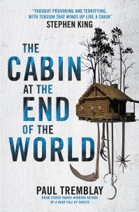 Book Cover for The Cabin at the End of the World by Paul Tremblay