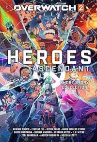 Book Cover for Heroes Ascendant by Corinne Duyvis, Lyndsay Ely