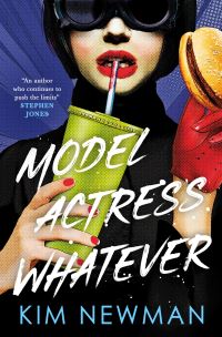 Book Cover for Model Actress Whatever by Kim Newman