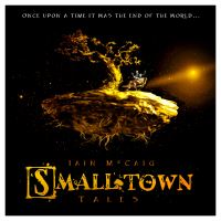 Book Cover for Smalltown Tales by Iain McCaig