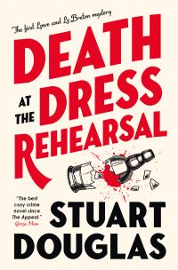 Book Cover for Death at the Dress Rehearsal by Stuart Douglas