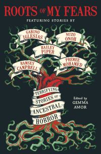Book Cover for Roots of My Fears by Gabino Iglesias