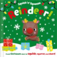 Book Cover for Squish 'N' Squeeze Reindeer! by Alice Fewery