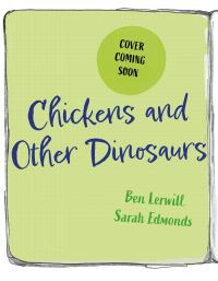 Book Cover for Chickens and Other Dinosaurs by Ben Lerwill