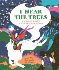 Book Cover for I Hear the Trees by Zaro Weil