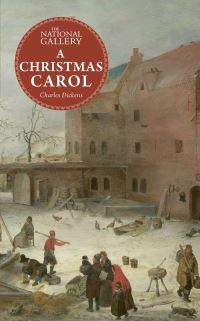 Book Cover for A Christmas Carol by Charles Dickens, Charles Dickens, National Gallery Great Britain