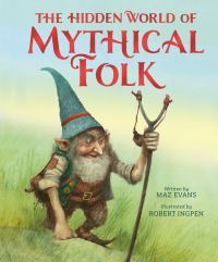 Book Cover for The Hidden World of Mythical Folk by Maz Evans