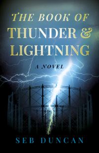 Book Cover for Book of Thunder and Lightning, The by Seb Duncan