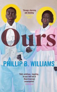 Book Cover for Ours by Phillip B Williams