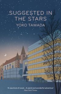 Book Cover for Suggested in the Stars by Yoko Tawada