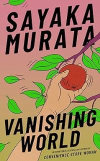 Book Cover for Vanishing World by Sayaka Murata