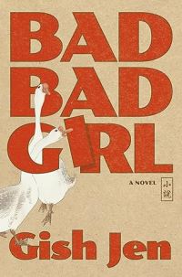 Book Cover for Bad Bad Girl by Gish Jen