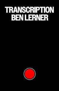 Book Cover for Transcription by Ben Lerner