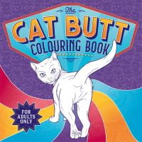 Book Cover for The Cat Butt Colouring Book by Igloo Books Ltd