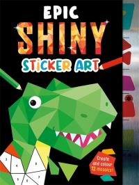 Book Cover for Epic Shiny Sticker Art by Igloo Books Ltd