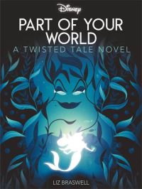 Book Cover for Part of Your World by Liz Braswell, Disney Enterprises 1996 