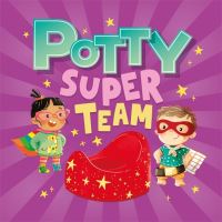 Book Cover for Potty Super Team by Wednesday Jones
