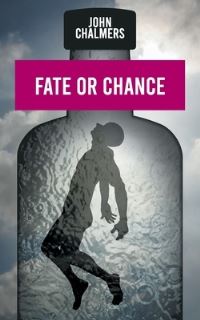 Book Cover for Fate or Chance by John Chalmers
