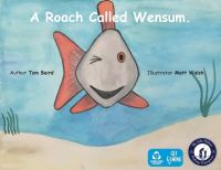 Book Cover for A Roach Called Wensum by Tom Baird