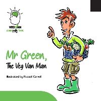 Book Cover for Mr Green, The Veg Van Man by Terri Jayne Mowle