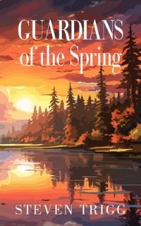 Book Cover for Guardians of the Spring by Steven Trigg