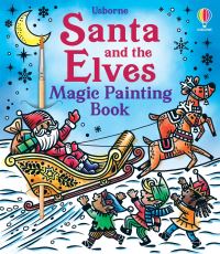 Book Cover for Santa and the Elves Magic Painting Book by Abigail Wheatley