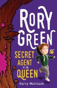 Book Cover for Rory Green Secret Agent to the Queen by Kerry McIntosh