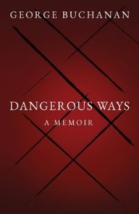 Book Cover for Dangerous Ways by George Buchanan