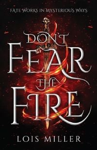 Book Cover for Don't Fear the Fire by Lois Miller