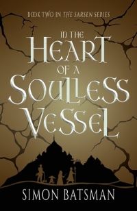 Book Cover for In the Heart of a Soulless Vessel by Simon Batsman