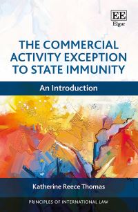 Book Cover for The Commercial Activity Exception to State Immunity by Katherine Reece Thomas