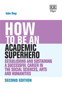 Book Cover for How to Be an Academic Superhero by Iain Hay