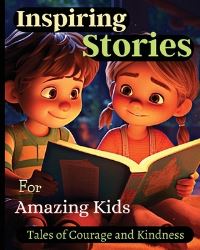 Book Cover for Inspiring Stories For Amazing Kids by Emily Soto