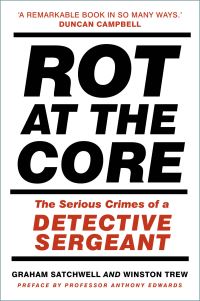 Book Cover for Rot at the Core by Graham Satchwell, Winston N Trew