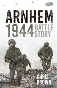 Book Cover for Arnhem 1944 by Chris Brown
