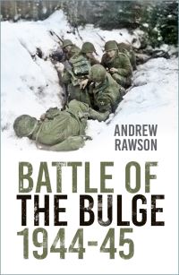 Book Cover for The Battle of the Bulge 1944-45 by Andrew Rawson