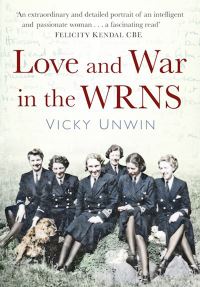 Book Cover for Love and War in the WRNS by Vicky Unwin