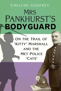 Book Cover for Mrs Pankhurst's Bodyguard by Emelyne Godfrey