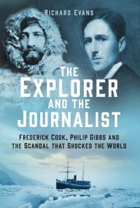 Book Cover for The Explorer and the Journalist by Richard Evans