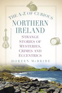 Book Cover for The A-Z of Curious Northern Ireland by Doreen McBride