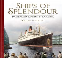 Book Cover for Ships of Splendour by William H Miller