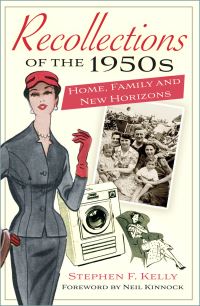 Book Cover for Recollections of the 1950S by Stephen F Kelly, Neil Gordon Kinnock
