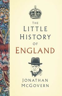 Book Cover for The Little History of England by Jonathan McGovern